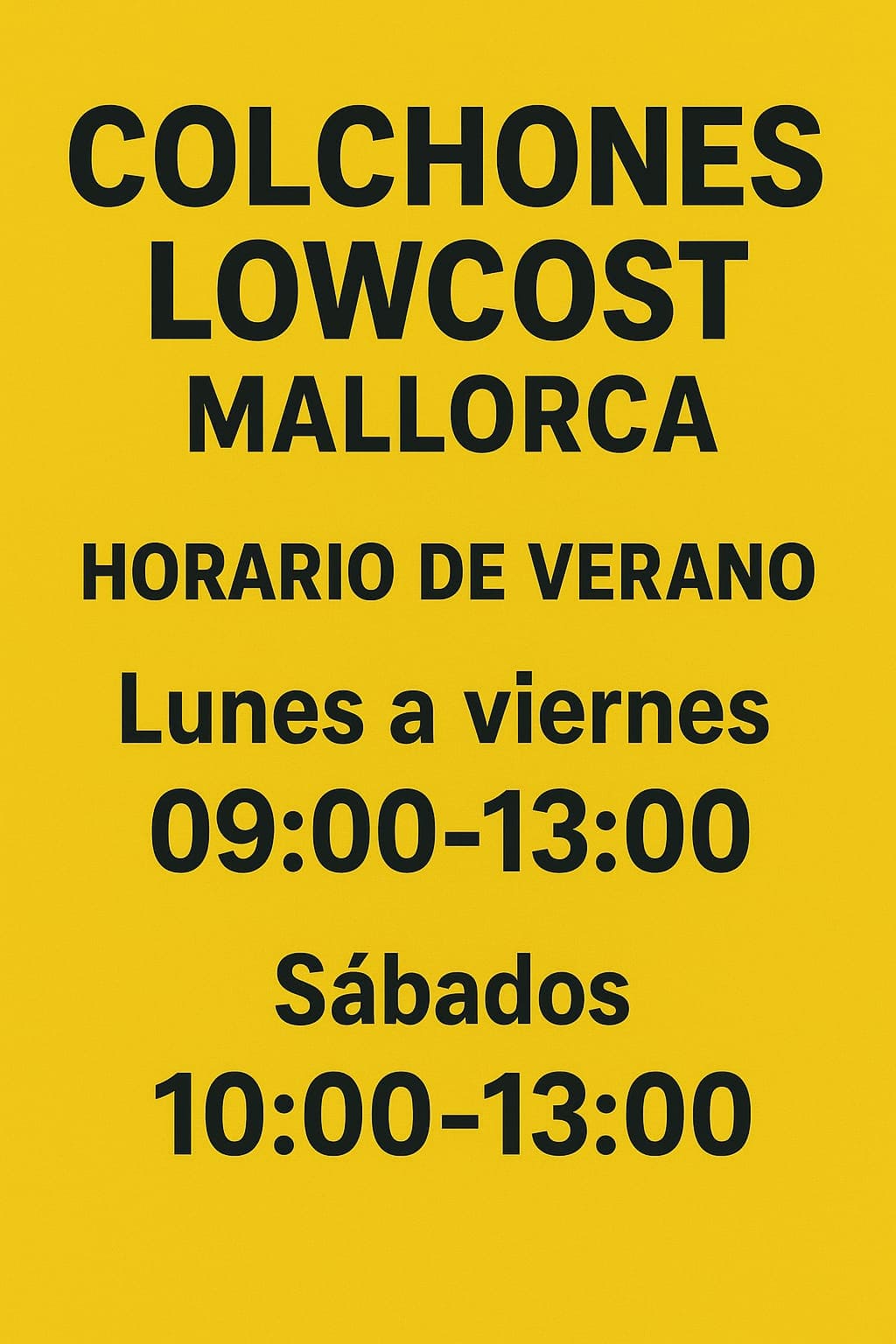 COLCHONES LOW COST MALLORCA Más de 12 años dando servicio en artículos para el descanso al mejor precio en la isla de Mallorca. Colchones – Somieres – Bases Tapizadas – Canapés Abatibles – Camas Articuladas 💰 Barato y de calidad❗💯💸 ➡ 🏭 Venta directa de fábrica❗ 🚚🔧🔩 Transporte y montaje gratuito en toda Mallorca❗ 🟦 HORARIO DE VERANO EN TIENDA: ⏰ de LUNES a VIERNES de 0️⃣9️⃣:0️⃣0️⃣🕘 a 1️⃣3️⃣:0️⃣0️⃣🕐 ⏰ SABADOS de 1️⃣0️⃣:0️⃣0️⃣🕙 a 1️⃣3️⃣:0️⃣0️⃣🕐 🟩 ATENCION AL CLIENTE contactar al WhatsApp: 📲 de LUNES a VIERNES de 0️⃣8️⃣:0️⃣0️⃣🕗 a 1️⃣8️⃣:0️⃣0️⃣🕕